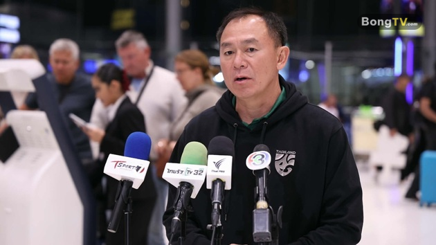 HLV trưởng Thawatchai đã sẵn sàng gặp các đối thủ mạnh.
